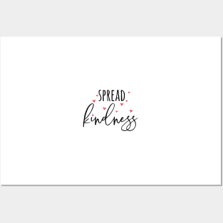 Spread kindness, spread love Posters and Art